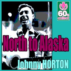 North to Alaska / The Mansion You Stole