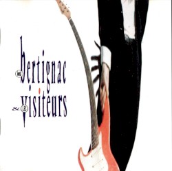 Bertignac et les Visiteurs