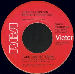 Take the "A" Train / I Got It Bad and That Ain't Good
