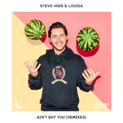 Ain’t Got You (Remixes)