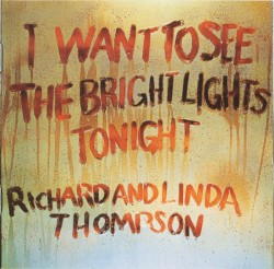I Want to See the Bright Lights Tonight