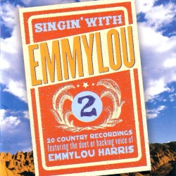 Singin' With Emmylou 2