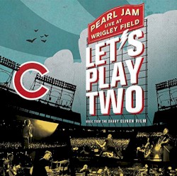 Let’s Play Two: Live at Wrigley Field