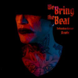 We Bring the Beat (Sebastian Komor remix)