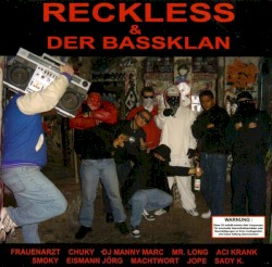 Reckless & Der Bassklan