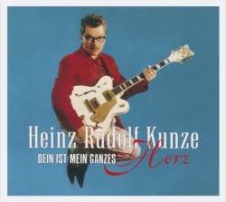 Dein ist mein ganzes Herz