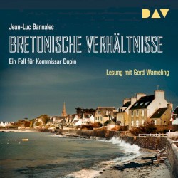 Bretonische Verhältnisse: Ein Fall für Kommissar Dupin