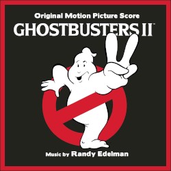 Ghostbusters II: Original Motion Picture Score