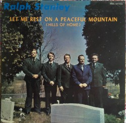 Let Me Rest on a Peaceful Mountain (Hills of Home)