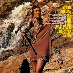 Your Squaw Is on the Warpath
