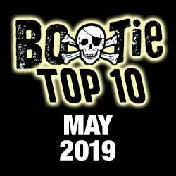 Bootie Top 10 – May 2019