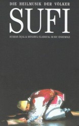Sufi: Die Heilmusik, der Völker