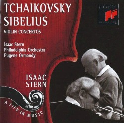 A Life in Music, Volume 6: Tchaikovsky / Sibelius: Violin Concertos