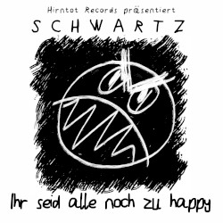 Ihr seid alle noch zu happy