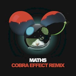 Maths (Cobra Effect remix)