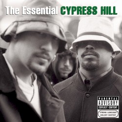 The Essential Cypress Hill