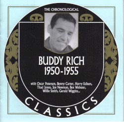 The Chronological Classics: Buddy Rich 1950-1955
