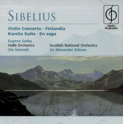 Violin Concerto / Finlandia / Karelia Suite / En saga