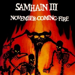 Samhain III: November-Coming-Fire