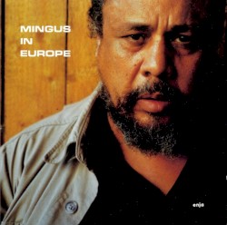 Mingus in Europe