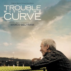 Trouble With the Curve (Original Motion Picture Soundtrack)