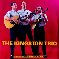 The Kingston Trio / ...From the Hungry I