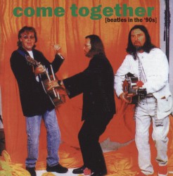 Come Together: Beatles in the '90s