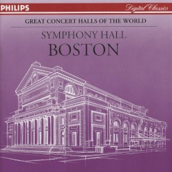 Great Concert Halls of the World: Symphony Hall, Boston
