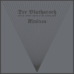 Der Blutharsch and the Infinite Church of the Leading Hand / Mhönos