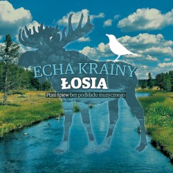 Echa krainy łosia - ptasi śpiew bez podkładu muzycznego