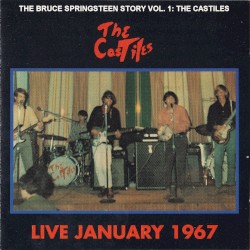 The Bruce Springsteen Story, Volume 1: The Castiles