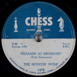 Moanin’ at Midnight / How Many More Years