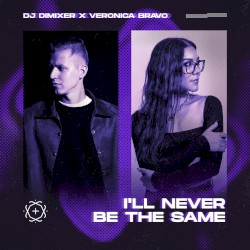 I’ll Never Be the Same