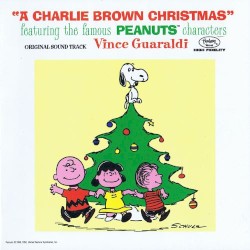 “A Charlie Brown Christmas” Featuring the Famous Peanuts Characters: Original Soundtrack