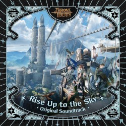 Rise Up to the Sky (Throne and Liberty Original Soundtrack)