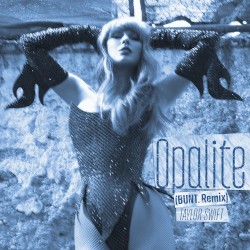 Opalite (BUNT. remix)