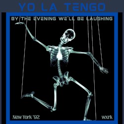By The Evening We'll Be Laughing (Live New York '92)