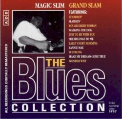 The Blues Collection: Magic Slim, Grand Slam