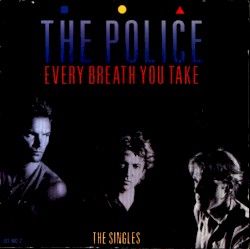 Every Breath You Take: The Singles