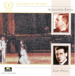 Great Voices of the Opera: Alexander Kipnis & Ezio Pinza