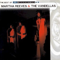 The Best of Martha Reeves & the Vandellas: Motown Milestones