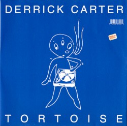 Derrick Carter vs. Tortoise