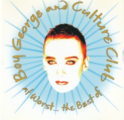 At Worst… The Best of Boy George and Culture Club