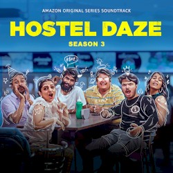 Hostel Daze: Season 3 (Music from the Amazon Original Series)