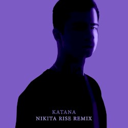 Katana (Nikita Rise remix)