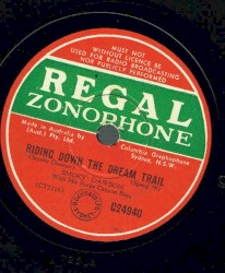 Ridin’ Down the Dream Trail / Yearning for “Over Range”