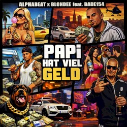 Papi hat viel Geld