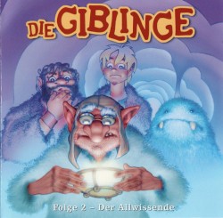 Die Giblinge Folge 2 - Der Allwissende