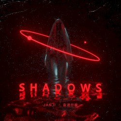 Shadows (音速行星 remix)