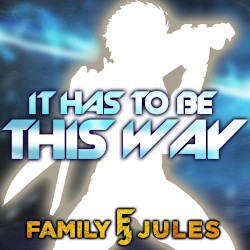 It Has To Be This Way